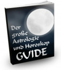 Der grosse Astrologie und Horoskop Guide