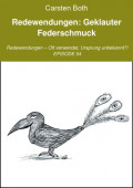 Redewendungen: Geklauter Federschmuck