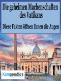 Die geheimen Machenschaften des Vatikans