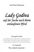 Lady Godiva auf der Suche nach ihrem entlaufenen Pferd
