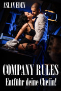 Company Rules - Entführ deine Chefin!