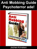 Anti Mobbing Guide - Psychoterror ADE!