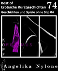 Erotische Kurzgeschichten - Best of 74