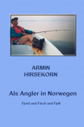 Als Angler in Norwegen