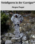 Steinfiguren in der Garrigue
