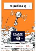 re:publica Reader 2013 – Tag 2