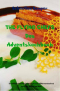 THE FLYING CHEFS Das Adventskochbuch
