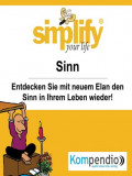 simplify your life - einfacher und glücklicher leben
