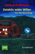 Detektiv wider Willen