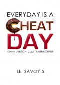 EVERYDAY IS A CHEATDAY