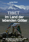 Tibet – Im Land der lebenden Götter