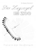 Der Zugvogel im Zoo
