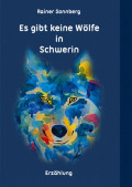 Es gibt keine Wölfe in Schwerin