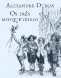 Alexandre Dumas: Os três mosqueteiros