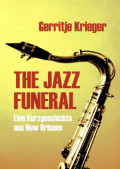 THE JAZZ FUNERAL