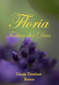 Floria Tochter der Diva