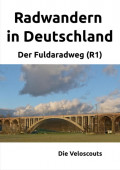 Radwandern in Deutschland – Teil 3 – Der Fuldaradweg (R1)