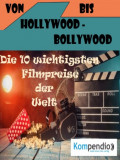 Von Hollywood bis Bollywood: