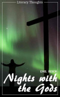 Nights with the Gods (Emil Reich) (Literary Thoughts Edition)