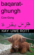 baqarat ghungh, (Cow-Gong) (Kuh-Gong) Arabian