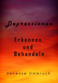 Depressionen- Erkennen und Behandeln