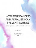 HOW POLE DANCERS AND AERIALISTS CAN PREVENT INJURIES