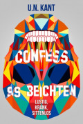 Confess - 99 Beichten