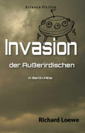 Invasion der Außerirdischen in Berlin-Mitte