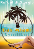 Das Miami Syndikat