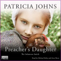 The Preacher's Daughter - The Infamous Amish, Book 2 (Unabridged)