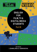 English for Film, TV and Digital Media Students. Part III