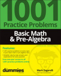 Basic Math & Pre-Algebra: 1001 Practice Problems For Dummies (+ Free Online Practice)