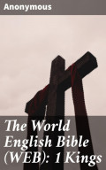 The World English Bible (WEB): 1 Kings