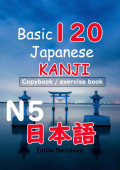 Basic 120 Japanese Kanji N5. Copybook/exercise book
