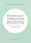 Recorded Sight Translation Revisited