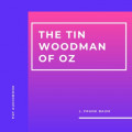 The Tin Woodman of Oz (Unabridged)