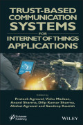 Trust-Based Communication Systems for Internet of Things Applications