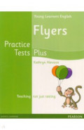 Young Learners Practice Test Plus. Flyers. Students' Book