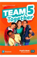 Team Together 5. Pupil's Book + Digital Resources