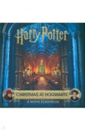 Harry Potter. Christmas at Hogwarts. A Movie Scrapbook