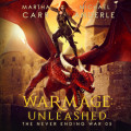 WarMage: Unleashed - The Never Ending War, Book 5 (Unabridged)