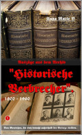 Auszüge aus dem Archiv "Historische Verbrecher".