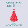 Christmas at Red Butte (Unabridged)