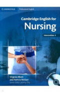 Cambridge English for Nursing. Intermediate Plus. Student's Book with Audio CDs