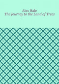 The Journey to the Land of Trees