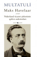 Maks Havelaar: yaxud Niderland ticarət şirkətinin qəhvə auksionları