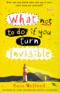What Not to to if You Turn Invisible