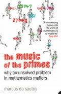 The Music of the Primes. Why an Unsolved Problem in Mathematics Matters