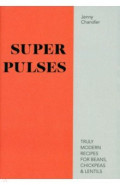 Pulses. Truly Modern Recipes for Beans, Chickpeas