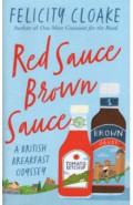 Red Sauce Brown Sauce. A British Breakfast Odyssey